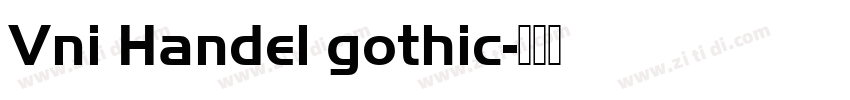 Vni Handel gothic字体转换